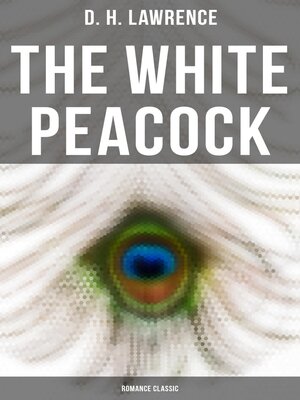 cover image of The White Peacock (Romance Classic)